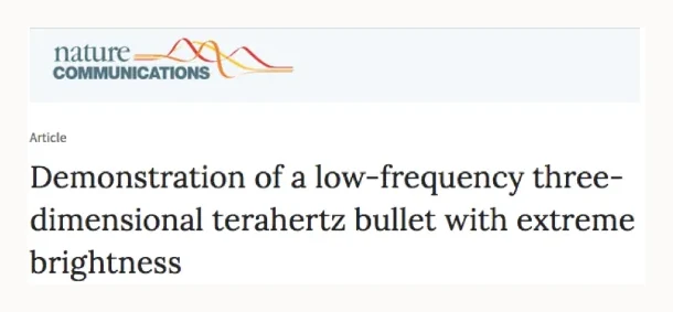Nature Communications — Demonstration of a low-frequency three-dimensional terahertz bullet with extreme brightness